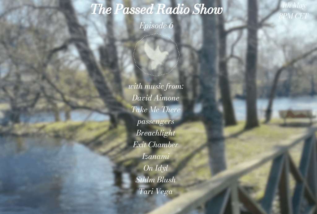 The Passed Radio Show – Episode&nbsp;6