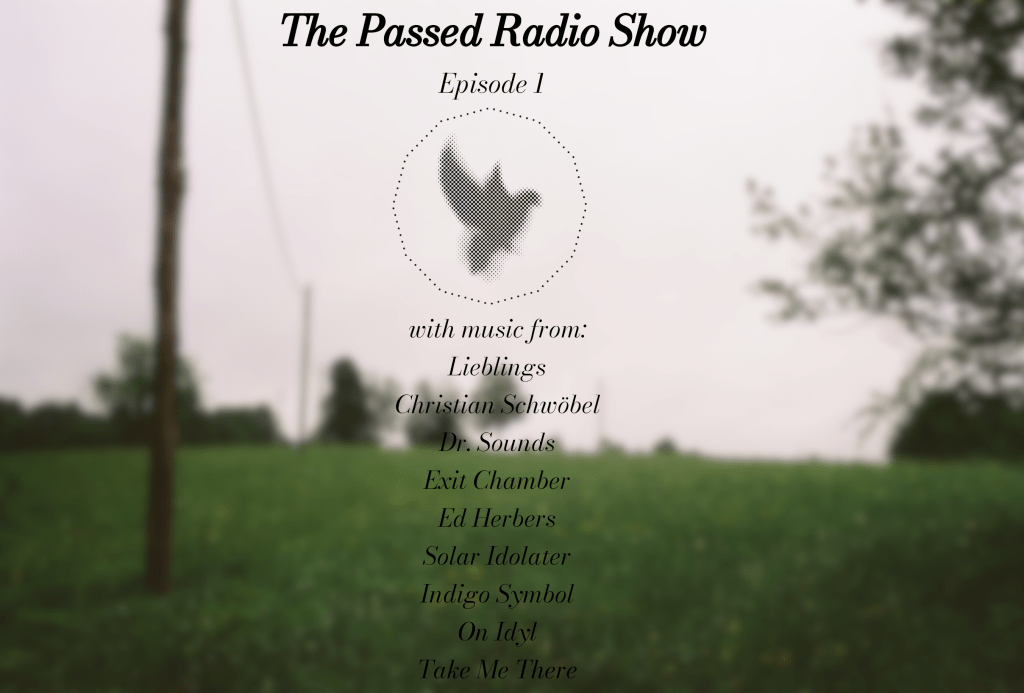 The Passed Radio Show – Episode&nbsp;1
