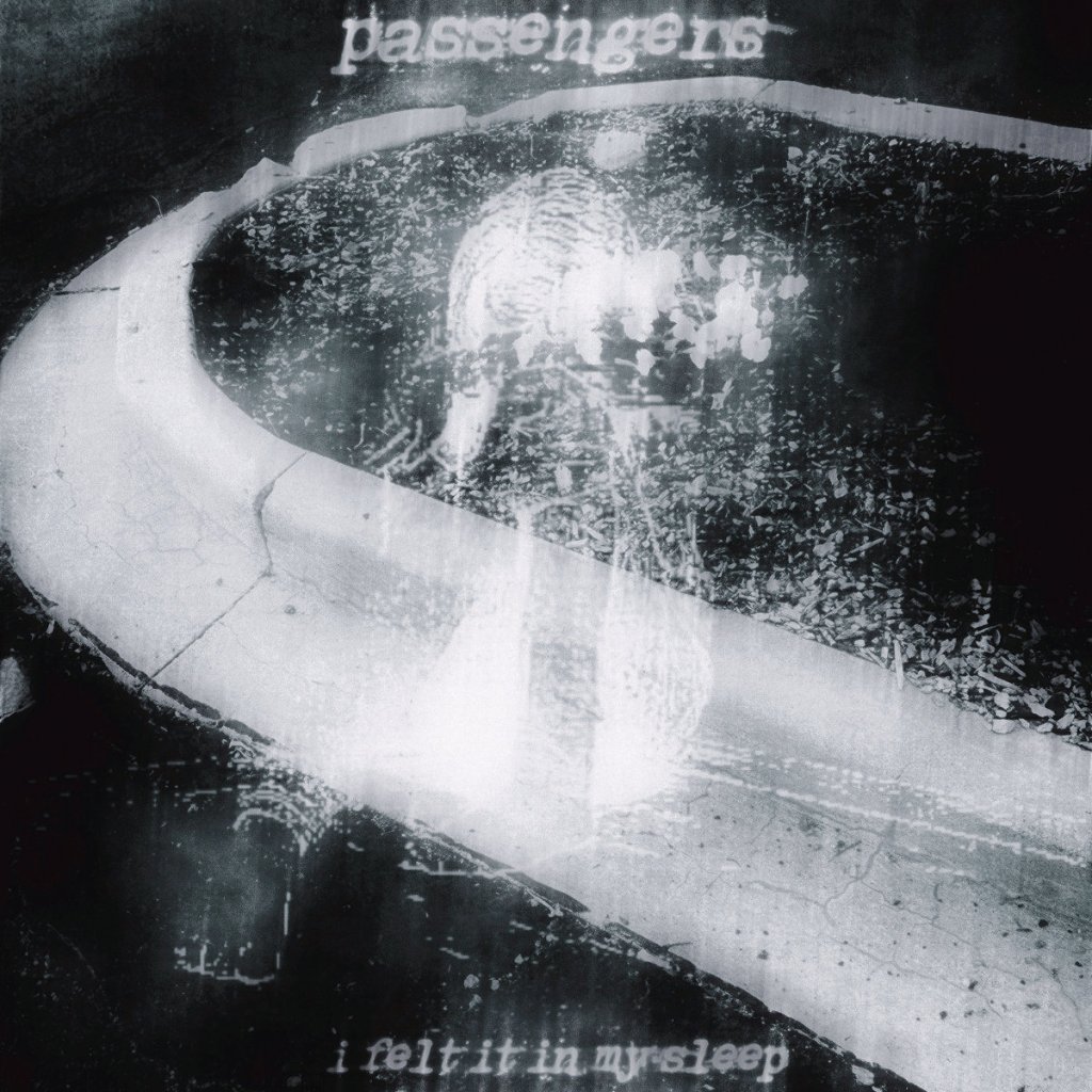 passengers and I felt it in my sleep – Lost in a perfect&nbsp;world